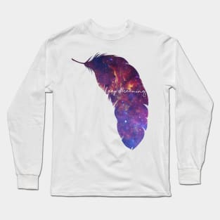 Galaxy Dream Keep Dreaming Long Sleeve T-Shirt